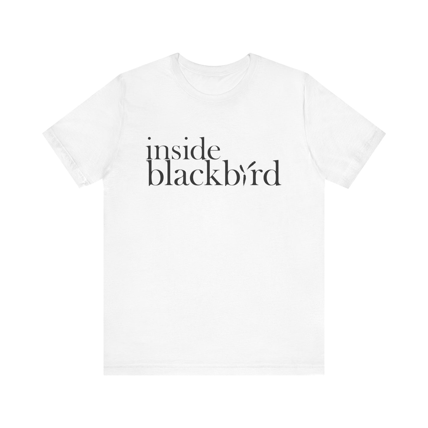 Inside Blackbird Official T Shirt